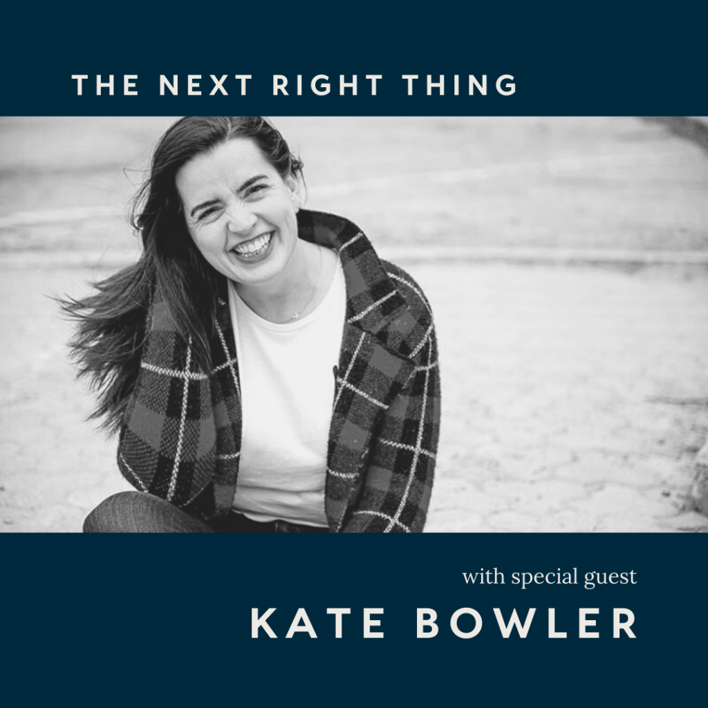 194: Being Human with Kate Bowler